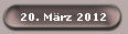 20. Mrz 2012