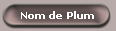 Nom de Plum