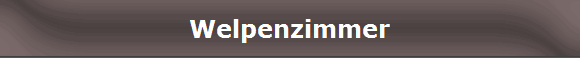 Welpenzimmer